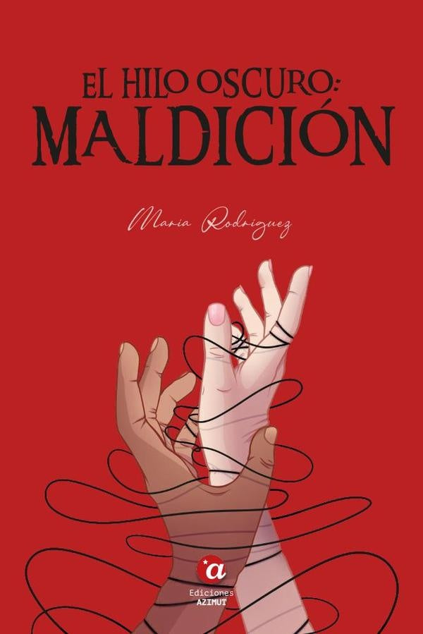 El hilo oscuro: maldici?n | Mar?a Rodr?guez