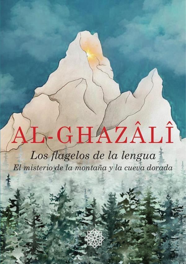 Al-Ghazali El libro de los flagelos de la lengua | FacultaddeEstudios Andalus?es