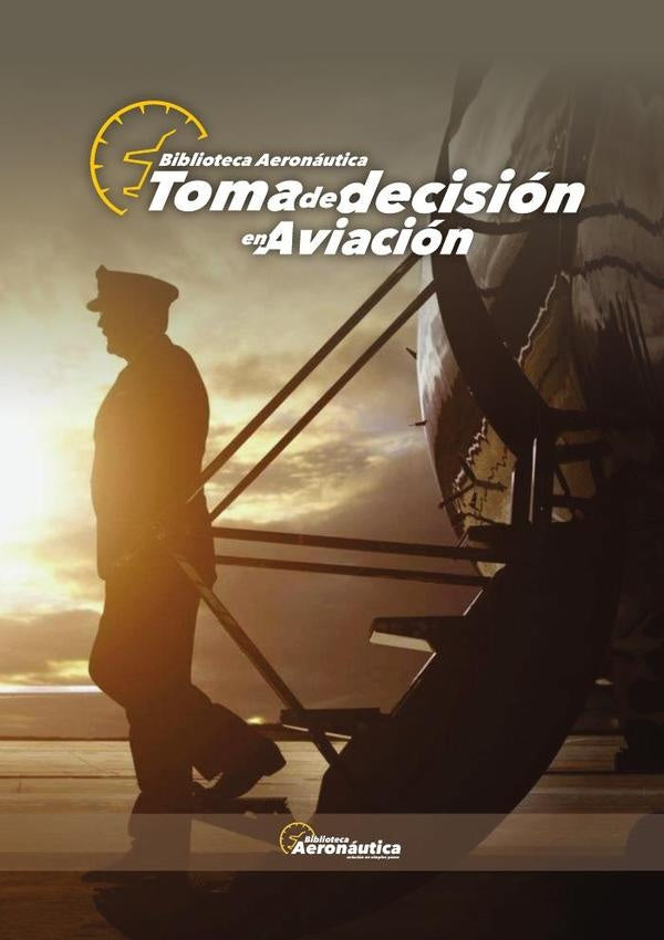 Toma de decisi?n en aviaci?n | Facundo Conforti
