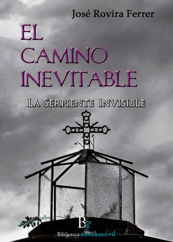 El camino inevitable | Jos?Rovira Ferrer