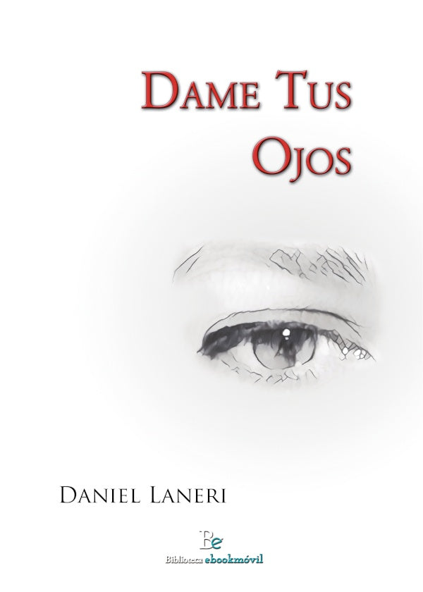Dame tus ojos | Daniel Laneri