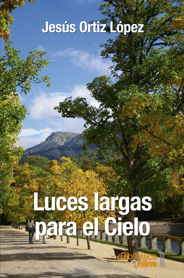 Luces largas para el Cielo | Jes?sOrtiz L?pez