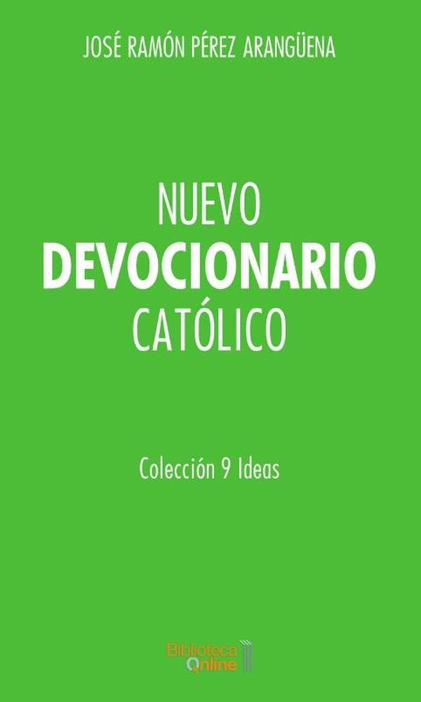 Nuevo devocionario cat?lico | Jos?Ram?nP?rez Arang?ena