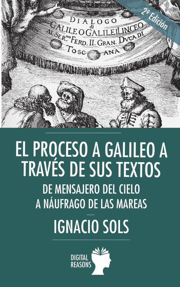 El Proceso a Galileo a trav?s de sus textos | IgnacioSols Lucia