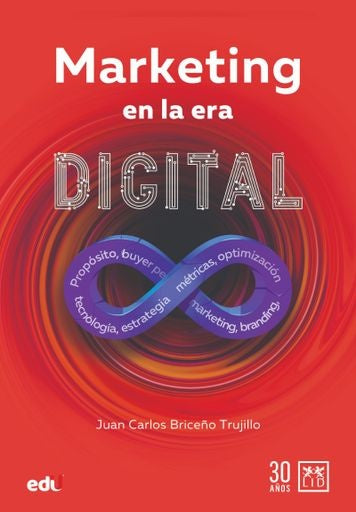 Marketing en la era digital | JuanCarlosBrice?o Trujillo