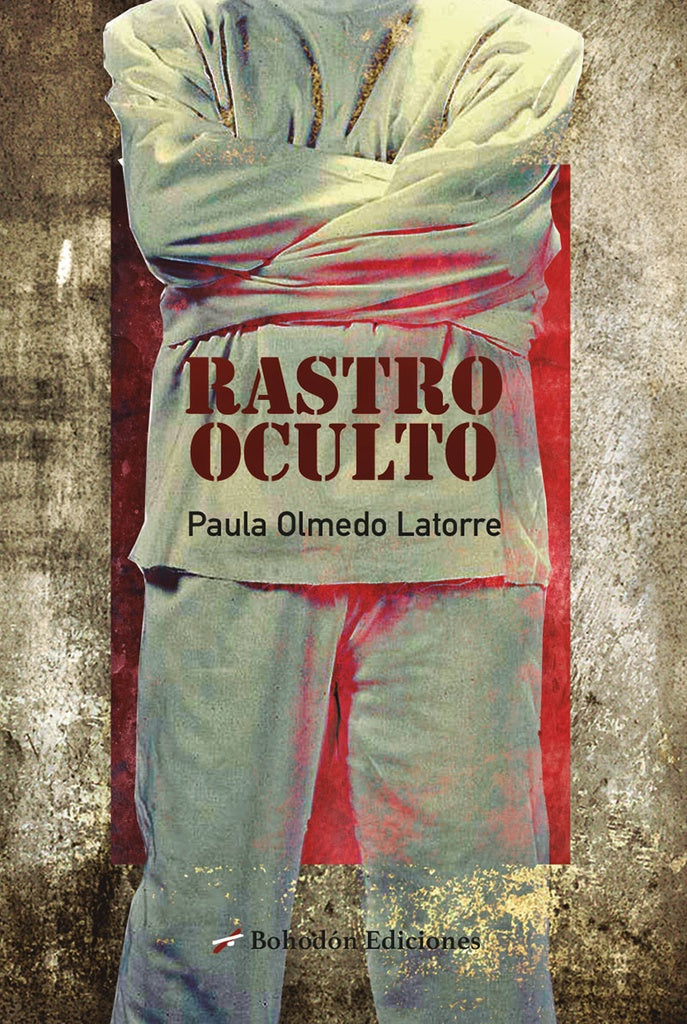 Rastro oculto | PaulaOlmedo Latorre