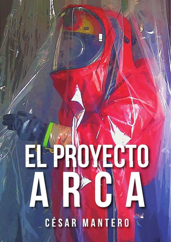 El Proyecto Arca | C?sar Mantero
