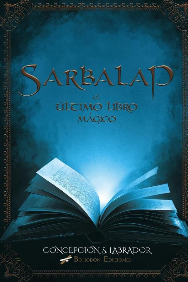 Sarbalap. El ?ltimo libro m?gico | Concepci?nS?nchez Labrador