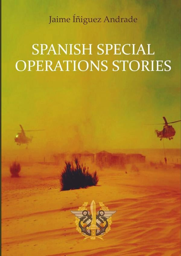 Spanish special operations stories | Jaime??iguez Andrade