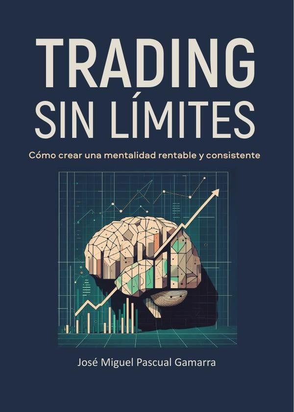 Trading sin limites | Jos?MiguelPascual Gamarra