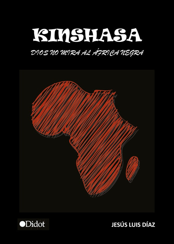 Kinshasa. Dios no mira al ?frica | Jes?sLuisD?az Rodr?guez