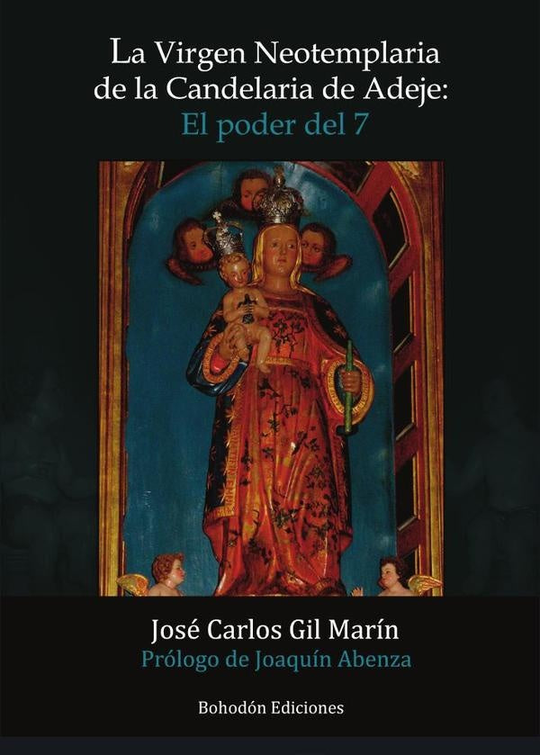 La Virgen Neotemplaria de la Candelaria de Adeje | Jos?CarlosGil Mar?n