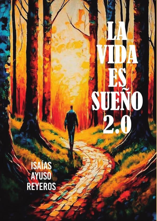 La vida es sue?o 2.0 | IsaiasAyuso Reyeros