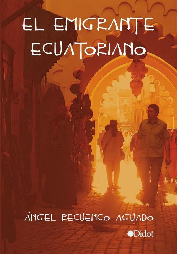 El emigrante ecuatoriano | ?ngelRecuenco Aguado