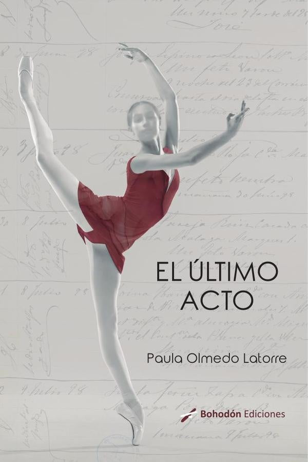 El ?ltimo acto | PaulaOlmedo Latorre