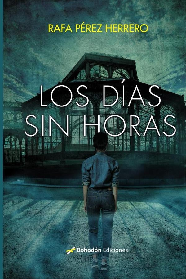 Los d?as sin horas | RafaelP?rez Herrero