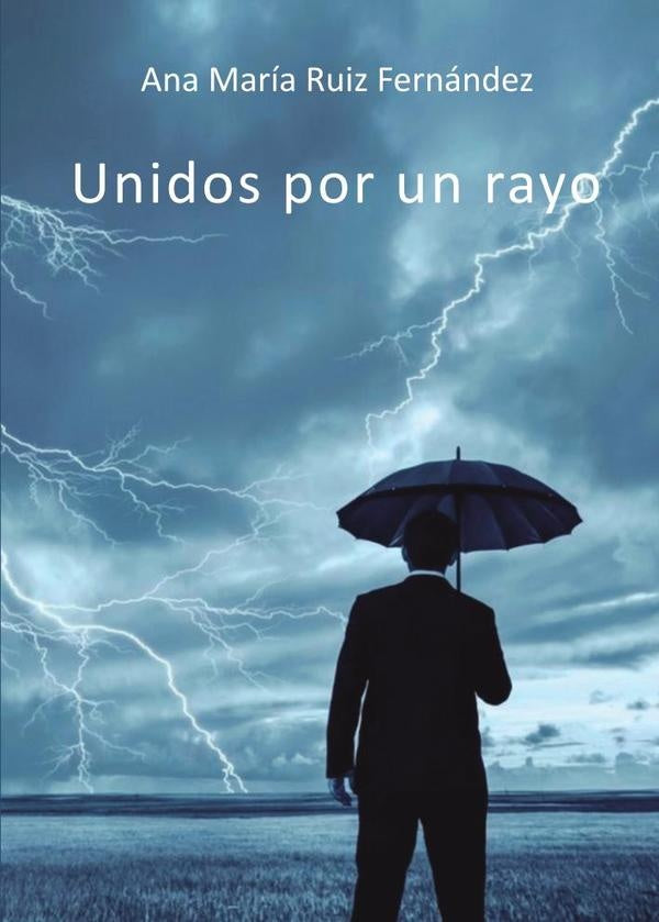 Unidos por un rayo | AnaMar?aRuiz Fern?ndez