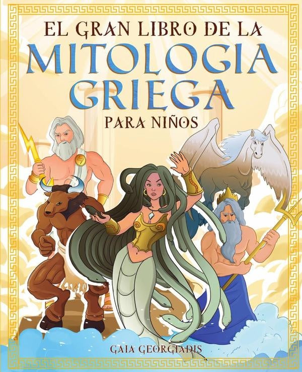 El gran libro de la mitologia griega para ni?os | Georgiadis Gaia