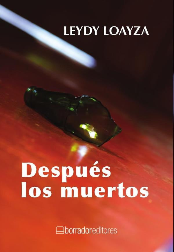 Despu?s los muertos | Leydy Loayza