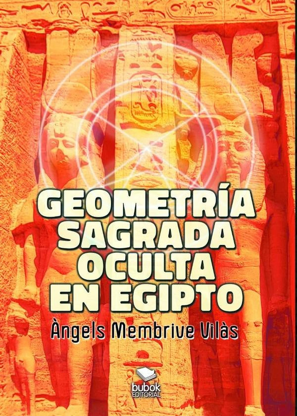 Geometr?a sagrada oculta en Egipto | ?ngelsMembrive Vil?s