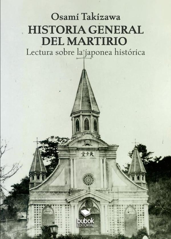 Historia general del martirio | Osami Takizawa