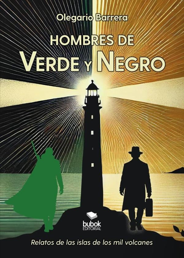 Hombres de verde y negro | Olegario Barrera