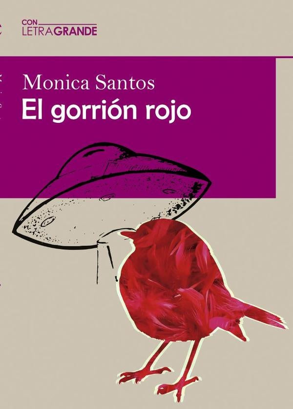 El gorri?n rojo (Edici?n en letra grande) | M?nica Santos