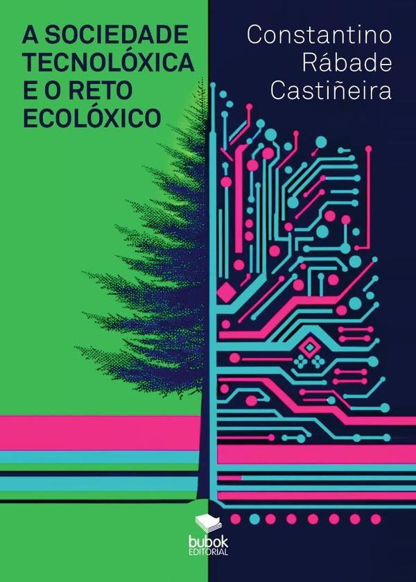 A sociedade tecnol?xica e o reto ecol?xico | ConstantinoR?bade Casti?eira