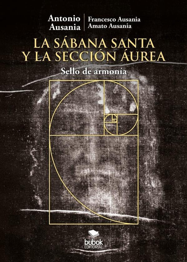 La S?bana Santa y la secci?n ?urea | Antonio Ausania