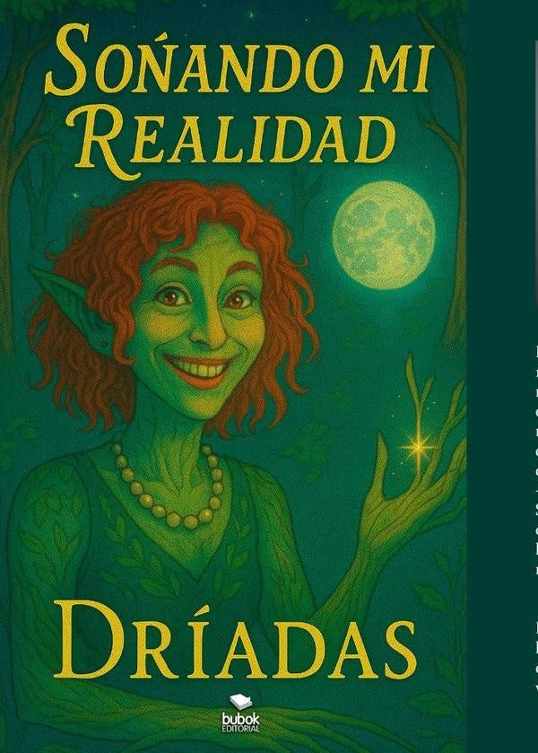 So?ando mi realidad | Dr?adas