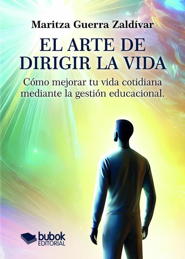 El arte de dirigir la vida | MaritzaGuerra Zald?var