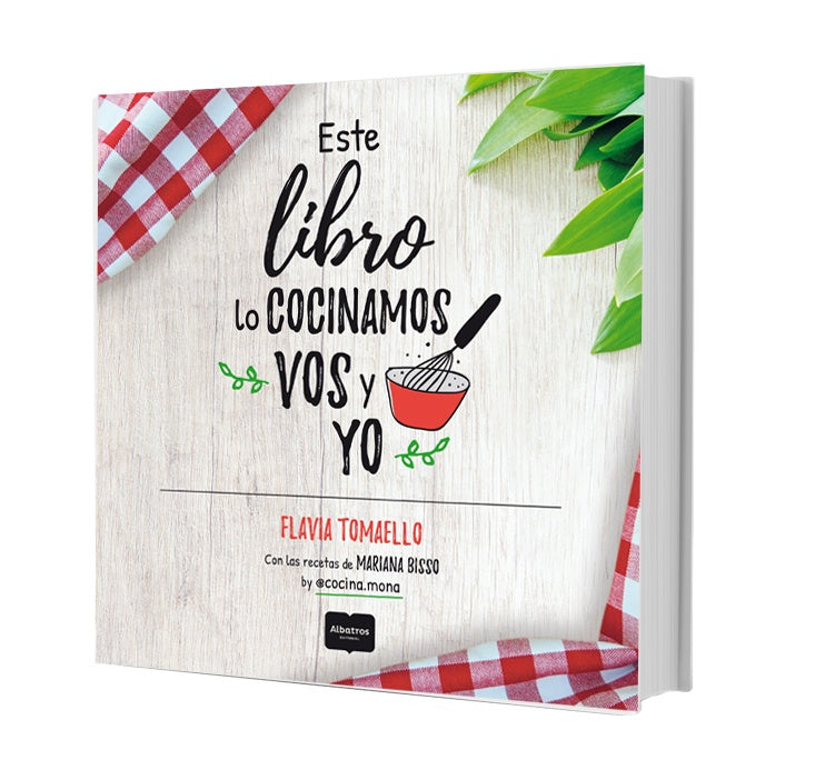 Este libro lo cocinamos vos y yo
| FLAVIA TOMAELLO