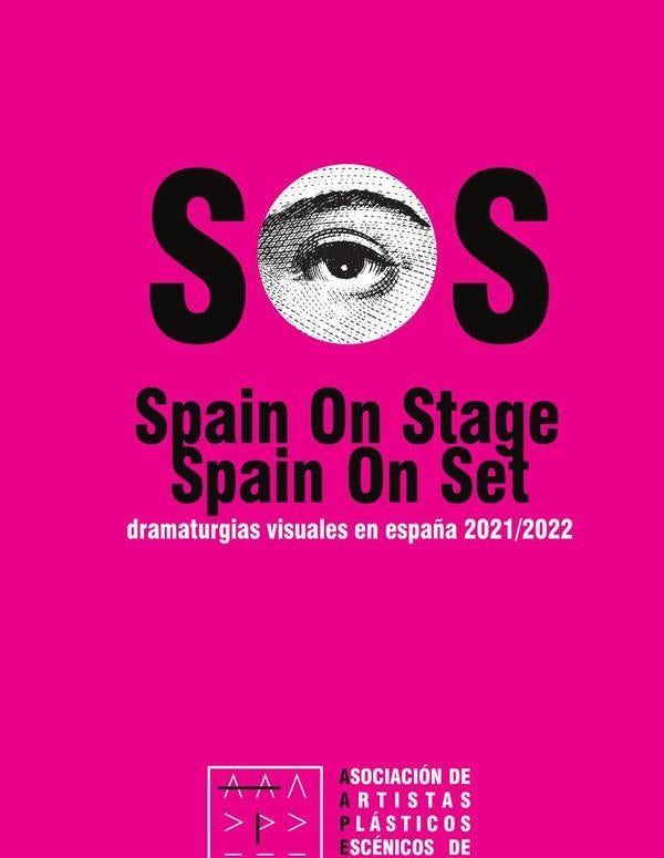 SOS. Spain on Stage: dramaturgias visuales en Espa?a 2019/2020 | AAPEE