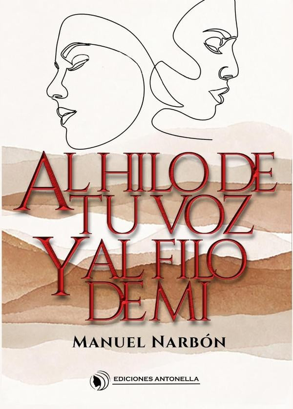Al hilo de tu voz y al filo de mi | Manuel Narb?n