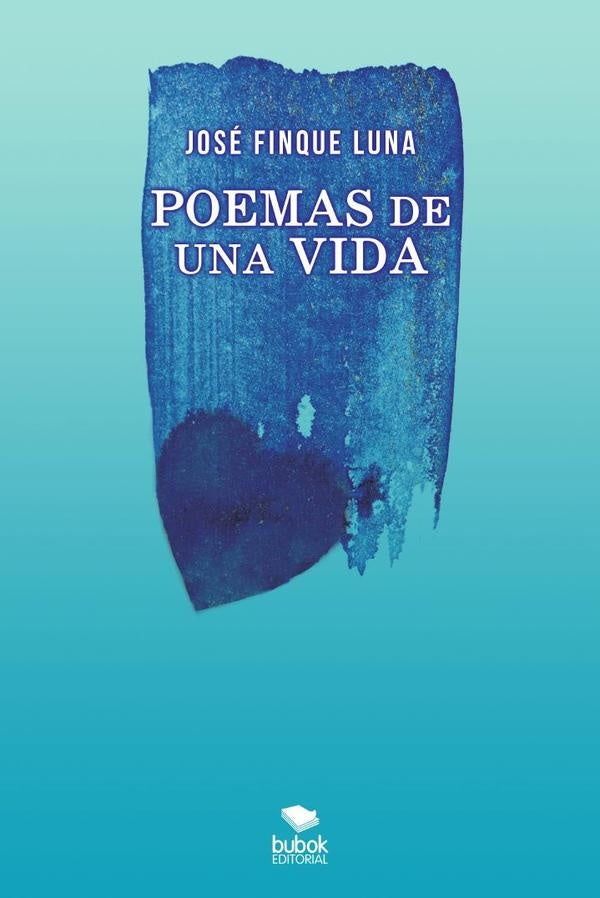 Poemas de una vida | Jos?Finque Luna