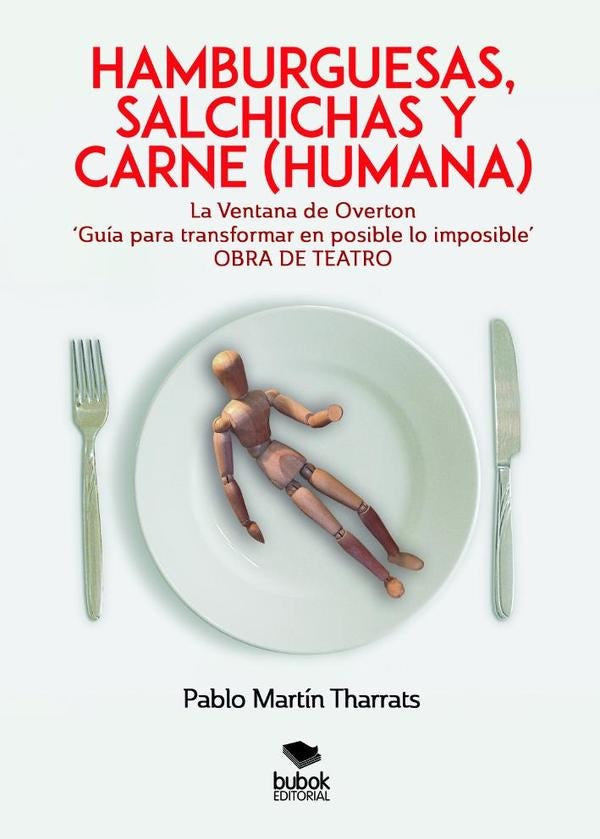 Hamburguesas, salchichas y carne (humana) | PabloMart?n Tharrats