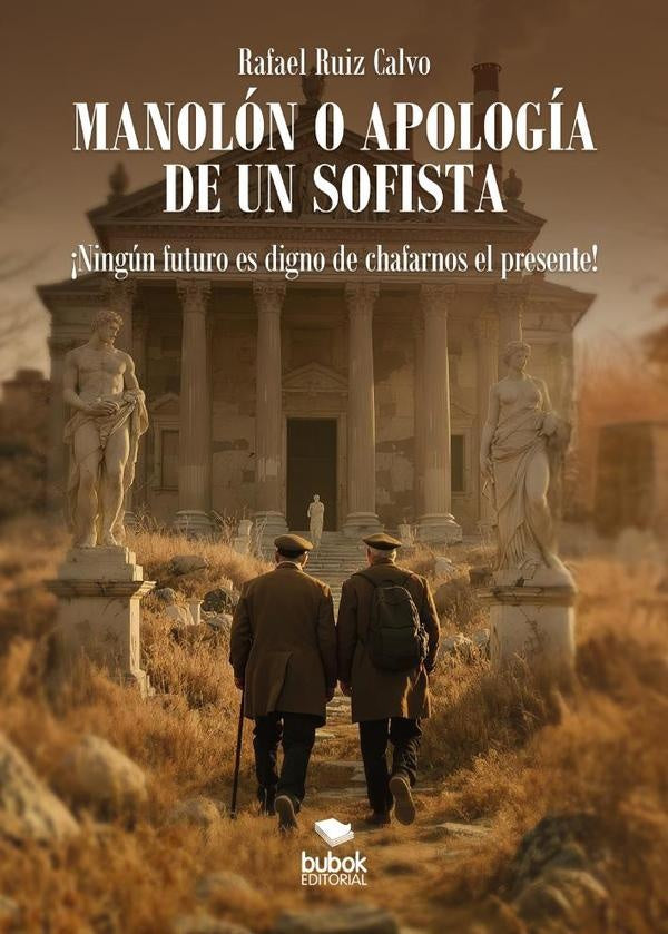 Manol?n o apolog?a de un sofista | RafaelRuiz Calvo