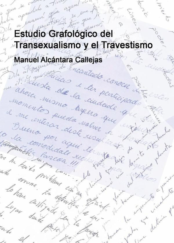 Estudio Grafol?gico del Transexualismo y el Travestismo | ManuelAlc?ntara Callejas