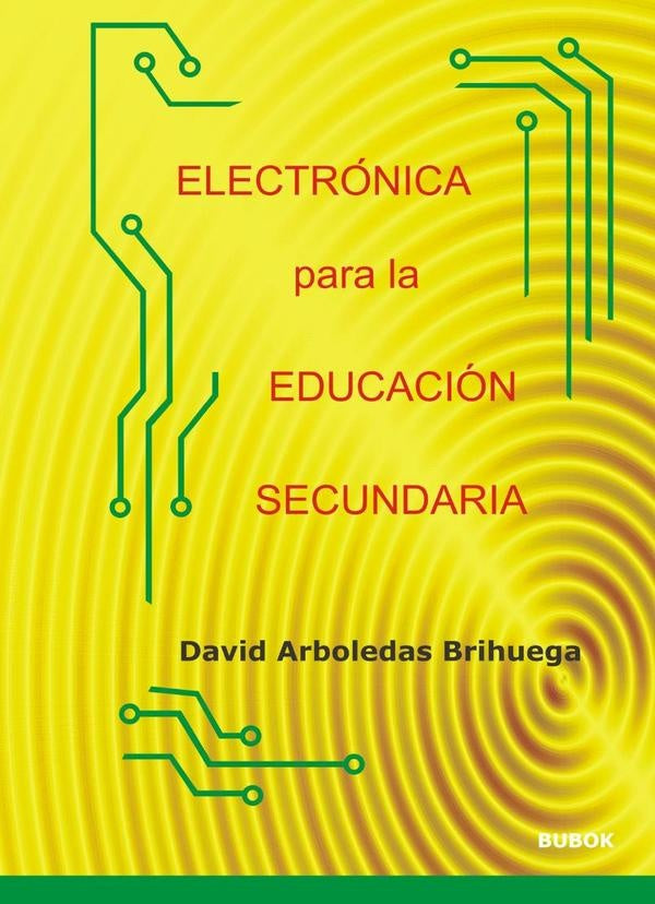Electr?nica para la educaci?n secundaria | DAVIDARBOLEDAS BRIHUEGA