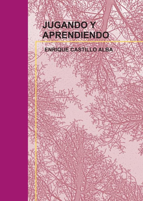 Jugando y aprendiendo | ENRIQUECASTILLO ALBA