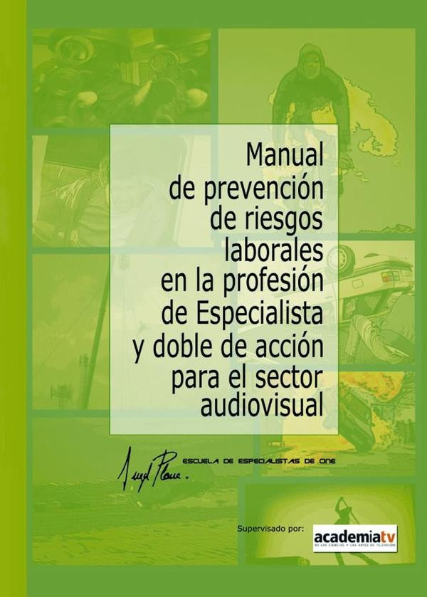 Manual de Prevenci?n de Riesgos Laborales en la Profesi?n de Especialista y Doble de Acci?n para el | ?ngelPlana Cant?n
