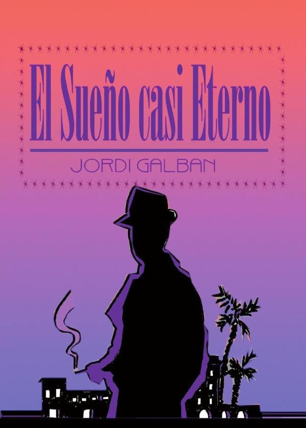 El Sue?o casi Eterno | Jordi Galban
