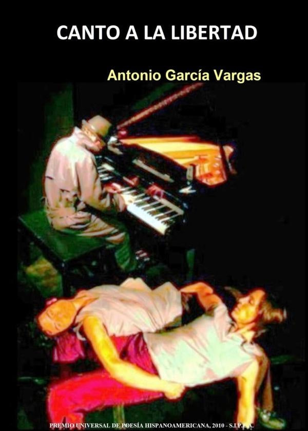 Canto a la libertad | AntonioGarc?a Vargas