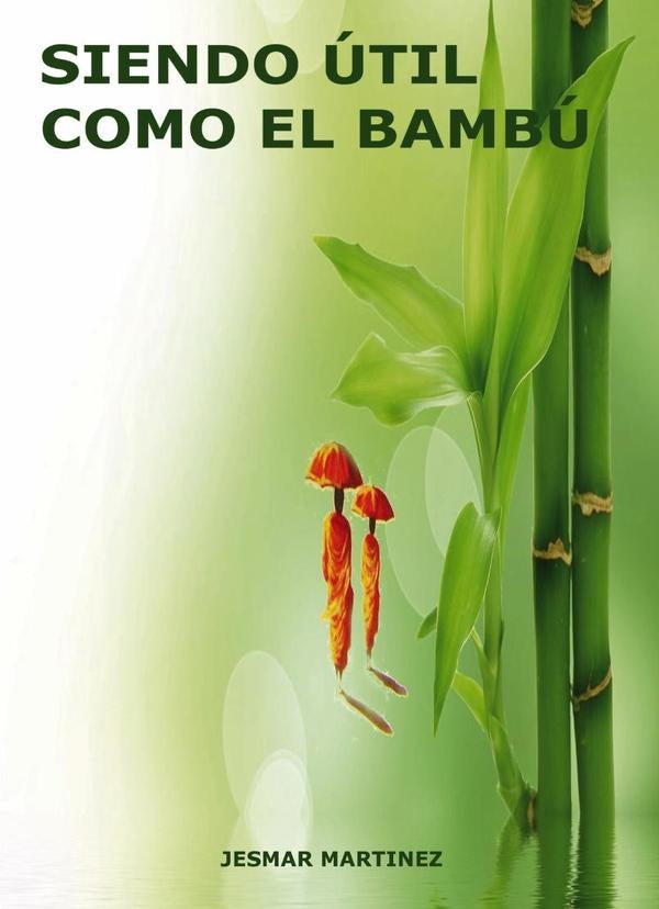 Siendo ?til como el Bamb? | J?smar Martinez