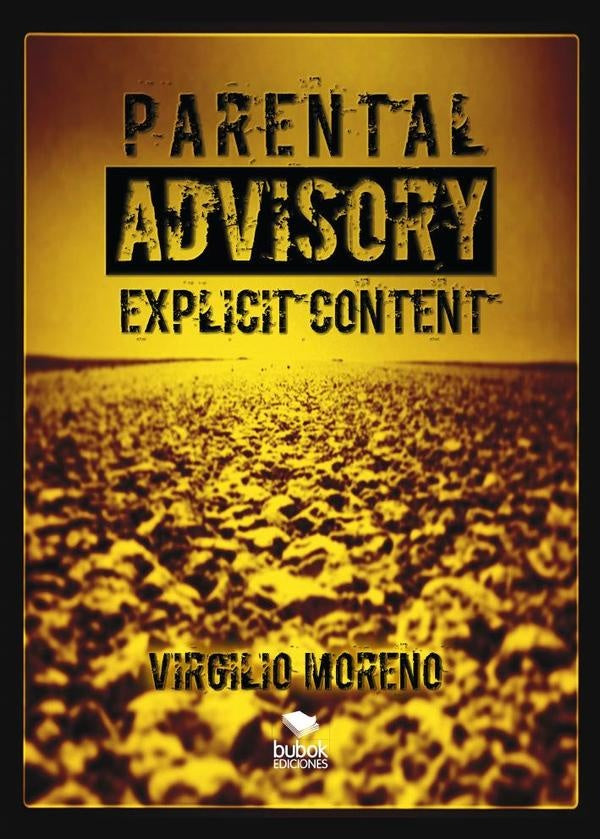 Parental advisory explicit content | Virgilio Moreno