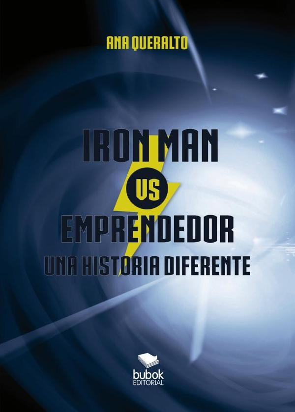 Iron man vs. Emprendedor. Una historia diferente | Ana Queralt?