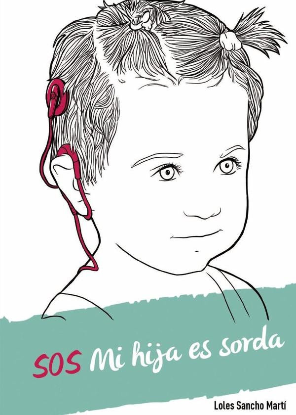SOS Mi hija es sorda | LolesSancho Mart?