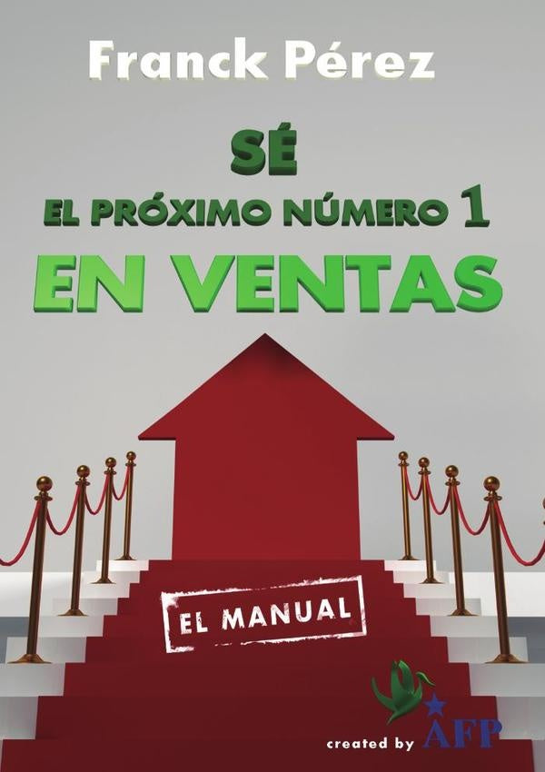 S? el pr?ximo N?mero 1 en Ventas | Franck P?rez