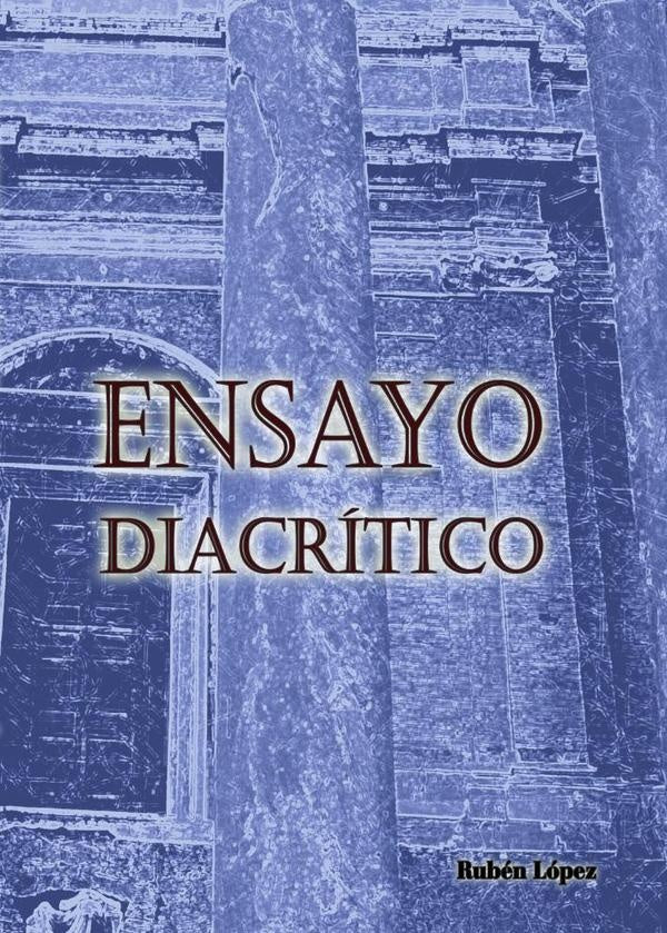 Ensayo diacr?tico | Rub?n L?pez