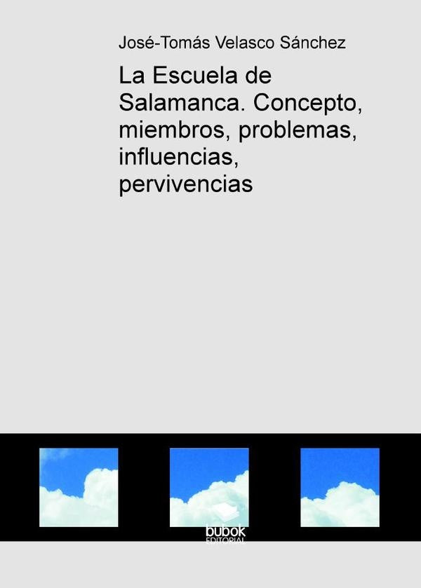 La Escuela de Salamanca. Concepto, miembros, problemas, influencias, pervivencias | Jos?-Tom?sVelasco S?nchez